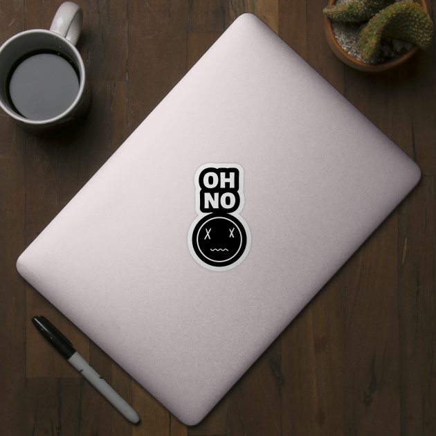 "Oh No" Smiley Face Edgy Streetwear Design by Just Kidding Co.